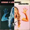 Basic Elements - Scream 4 Love - Single